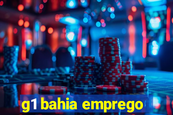 g1 bahia emprego